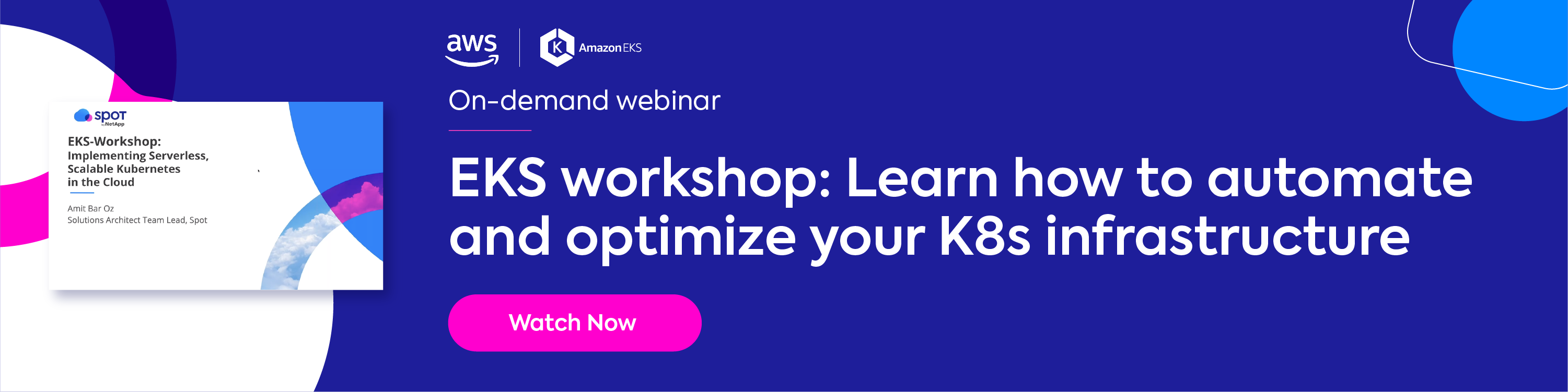 Watch on-demand: EKS Workshop - how to automate and optimize your K8s infrastructure